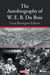 The Autobiography of W. E. B. Du Bois: Great Barrington Edition