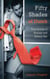 Fifty Shades of Dumb - True Stories of Strange and Screwy Sex