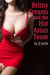 Britny Creams and the Hot Asian Tease