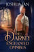 The Darkly Enchanted Omnibus: A Gothic Romance Collection, Volume 1 - Darkly Enchanted Romance, #3.5