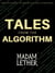 Tales from the Algorithm