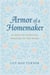 Armor of a Homemaker: 30 Days of Spiritual Warfare in the Home