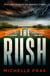 The Rush - A Novel