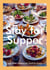 Stay for Supper - Laid-back Vegetarian Food to Share