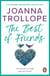 The Best Of Friends - a poignant novel about friendships and betrayal from one of Britain’s best loved authors, Joanna Trollope
