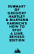 Summary of Gregory Hartley & Maryann Karinch's How to Spot a Liar, Revised Edition