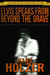 Elvis Speaks from Beyond the Grave