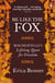 Be Like the Fox - Machiavelli's Lifelong Quest for Freedom