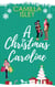A Christmas Caroline (A Second Chance Holiday Romantic Comedy) - Christmas Romantic Comedy, #2