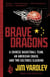Brave Dragons - A Chinese Basketball Team, an American Coach, and Two Cultures Clashing