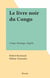 Le livre noir du Congo - Congo, Katanga, Angola
