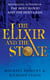 The Elixir And The Stone - The Tradition of Magic and Alchemy