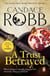 A Trust Betrayed - A captivating blend of history and mystery set in medieval Scotland from much-loved author Candace Robb
