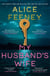 My Husband's Wife - The Instant Sunday Times Bestseller, From The Author Of Netflix Number 1 His & Hers