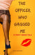 The Officer Who Ga**ed Me - Tasty Trans Tales