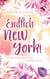 Endlich New York! - Gefühlswirrwarr mit Doppelknoten