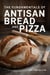 he Fundamental of Artisan Bread and Pizza
