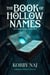 The Book of Hollow Names - The Hollow Archives, #2