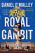 Royal Gambit - A Novel