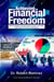 Achieving Financial Freedom: Building Wealth Through Passive Income In The New Digital Age Of Financial Intelligence