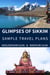 Glimpses of Sikkim: Sample Travel Plans - Pictorial Travelogue, #12