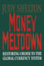 Money Meltdown