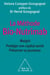 La Méthode Bio-Nutrimab - Maigrir, protéger son capital santé, préserver sa jeunesse