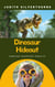 Dinosaur Hideout - Dinosaur Adventure Series, #1