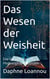 Das Wesen der Weisheit: Die Grundlagen der Philosophie Erkunden