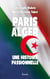Paris Alger - Une histoire passionnelle