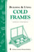 Building & Using Cold Frames - Storey Country Wisdom Bulletin A-39