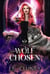Wolf Chosen - Ashwood Wolves, #2