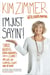 I'm Just Sayin'! - Three Deaths, Seven Husbands, and a Clone! My Life on Guiding Light and Beyond