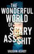 The Wonderful World of Scary Ass Shit - The Wonderful World of Scary Ass Shit, #1