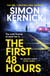 The First 48 Hours - the twisting new thriller from the Sunday Times bestseller