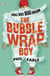 The Bubble Wrap Boy - Discover the timeless classroom classic