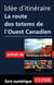 Idée d'itinéraire - La route des totems de l'Ouest Canadien