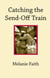 Catching the Send-Off Train