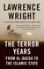 The Terror Years - From al-Qaeda to the Islamic State