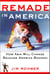 Remade in America - How Asia Will Change Because America Boomed
