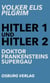 Hitler 1 und Hitler 2 - Doktor Frankensteins Supergau