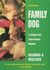 Family Dog - A Simple and Time-Proven Method, Revised Edition