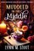 Muddled in the Middle - Extra-Ordinary Midlife Mysteries, #0