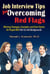 Job Interview Tips for Overcoming Red Flags - Winning Strategies, Examples, and Short Stories for People With Not-So-Hot Backgrounds