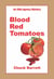 Blood Red Tomatoes