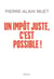 Un impôt juste, c'est possible !
