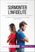 Surmonter l'infidélité - Raviver la confiance en soi et en son couple après l’infidélité