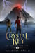 The Crystal Key: The Dream Rider Saga, Book 2 - The Dream Rider Saga, #2
