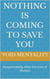 Nothing Is Coning To Save You - The Void Mentality Series, #3