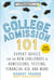 College Admission 101, 3rd Edition - Expert Advice for the New Challenges in Admissions, Testing, Financial Aid, and More